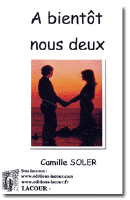A bientôt nous deux, le livre de Camille Soler A bientôt nous deux, le livre de Camille Soler